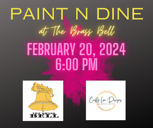 February 2024 Dine N Paint at the Brass Bell